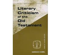 Literary Criticism of the Old Testament (Guides to Biblical Scholarship Old Testament)