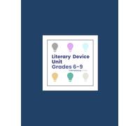Literary Device Unit (Grades 6-9)