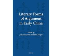 Literary Forms of Argument in Early China: 123 (Sinica Leidensia)