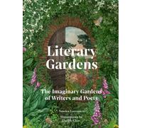 Literary Gardens by Sandra Lawrence (Hardback Book)