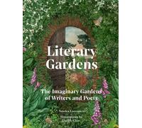 Literary Gardens by Sandra Lawrence, Lucille Clerc - 9781836002208