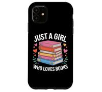 Literary Just A Girl Who Loves Books Novel Lover Student Case for iPhone 11