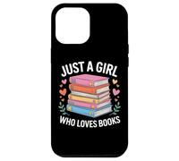 Literary Just A Girl Who Loves Books Novel Lover Student Case for iPhone 12 Pro Max