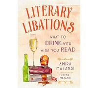 Literary Libations: What to Drink with What You Read