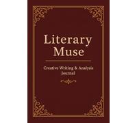 Literary Muse: Creative Writing & Literary Analysis Journal for College Students