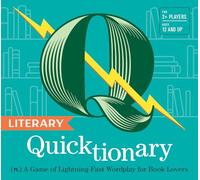 Literary Quicktionary: (n.) A Game of Lightning-Fast Wordplay for Book Lovers