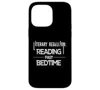 Literary Rebellion Reading Past Bedtime Bookworm Humor Case for iPhone 14 Pro Max