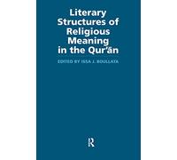 Literary Structures of Religious Meaning in the Qu'ran (Routledge Studies in the Qur'an)