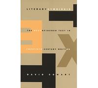 Literary Symbiosis: The Reconfigured Text in Twentieth-Century Writing
