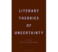 Literary Theories of Uncertainty