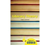 Literary Theory: A Beginner's Guide