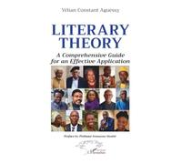 Literary Theory: A Comprehensive Guide for an Effective Application