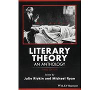 Literary Theory: An Anthology (Blackwell Anthologies 3rd edition)