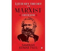 Literary Theory and Marxist Criticism