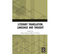 Literary Translation, Language and Thought