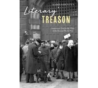 Literary Treason : Authors on Trial in the Wake of the Second World War