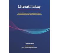 Literati lakay: Advanced Haitian-Creole Language and Culture through authentic literary texts for proficient users