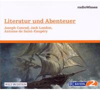 Literatur und Abenteuer - Joseph Conrad, Jack London, Antoine de Saint-Exupéry