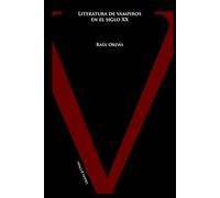Literatura de vampiros en el siglo XX (Corpus Vampiricum)