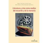 Literatura y cine como medios del recuerdo y de la memoria