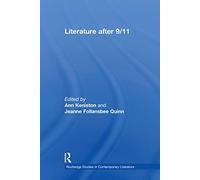 Literature after 9/11 (Routledge Studies in Contemporary Literature)