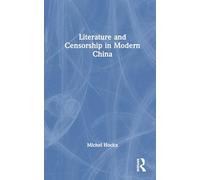 Literature and Censorship in Modern China (Routledge Focus on Literature)