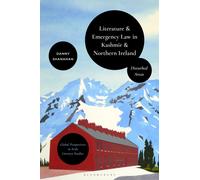 Literature and Emergency Law in Kashmir and Northern Ireland : Disturbed Areas