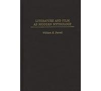Literature and Film as Modern Mythology