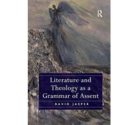 Literature and Theology as a Grammar of Assent – Routledge