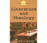 Literature and Theology (Horizons in Theology)