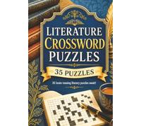 Literature Crossword Book: Literature Themed Crossword With Easy To Read Text Including Poetry, Structuring And Linguistics | 6x9 Inches, 70 Pages | ... Gift For Holidays And Special Occasions