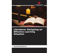 Literature: Designing an Effective Learning Situation