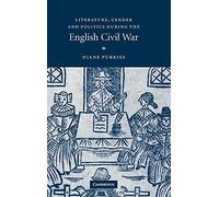 Literature, Gender and Politics During the English Civil War
