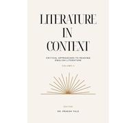 Literature in Context-Volume-II: Critical Approaches to Reading English Literature: Volume-II