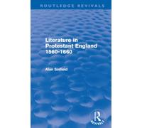Literature in Protestant England, 1560-1660 (Routledge Revivals)