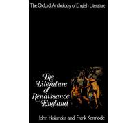 Literature in Renaissance England: The Oxford Anthology of English Literature (Sinauer)