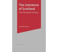 Literature of Scotland: The Twentieth Century: 2