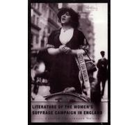 Literature of the Women's Suffrage Campaign in England