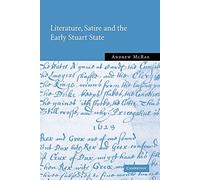Literature, Satire and the Early Stuart State
