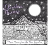 Literature Thieves - Moon Stories From Glass Mountain [10" VINYL]