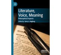 Literature, Voice, Meaning: Philosophical Aspects