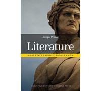 Literature: What Every Catholic Should Know (Hardcover)