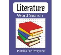 Literature Word Search Puzzle Book: Large Print Featuring Classic Novels, Famous Authors, and Literary Terms for Book Lovers and Puzzle Fans | 8.5 x 11 inches, 112 pages |