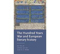 Literatures of the Hundred Years War (Manchester Medieval Literature and Culture)
