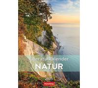 Literaturkalender Natur Wochen-Kulturkalender 2025: Jede Woche neue Landschaftsaufnahmen mit literarischen Zitaten in einem Foto-Wandkalender