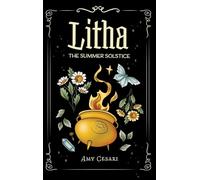 Litha: The Summer Solstice