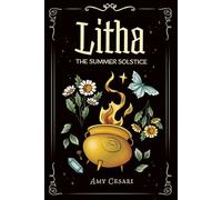 Litha: The Summer Solstice (Beginner's Guide to Witchcraft in Full-Color)