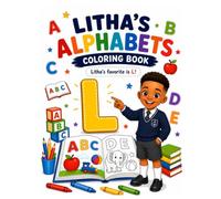 Litha's Alphabet Coloring Book: Learn the ABCs with Fun Coloring Pages
