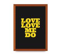 Lithobee - Beatles Lyric Love Me Do Quote Yellow Black - Printed Wall Art Design in Sizes A2, A3 & A4 Framed in a Stylish Coloured Frame or Unframed (A3 Bronze Abraded Frame)
