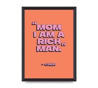 Lithobee - Cher Quote Rich Man - Printed Wall Art Design in Sizes A2, A3 & A4 Framed in a Stylish Quality Coloured Frame or Unframed (A3 Black Ornate Frame)